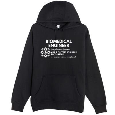 Biomedical Engineer Definition Funny Engineering Gift Premium Pullover Hoodie