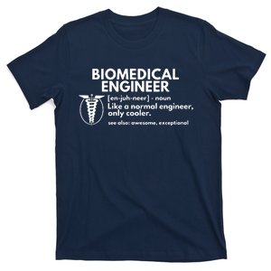 Biomedical Engineer Definition Funny Engineering Gift T-Shirt