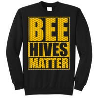 Bee Hives Matter Sweatshirt