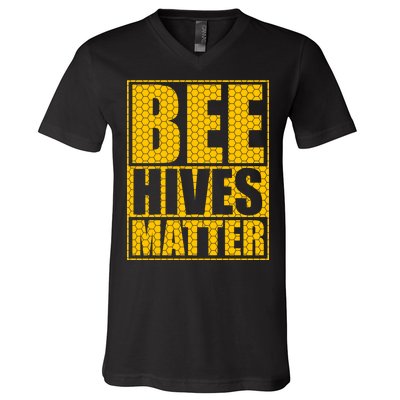 Bee Hives Matter V-Neck T-Shirt