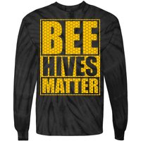 Bee Hives Matter Tie-Dye Long Sleeve Shirt