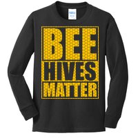 Bee Hives Matter Kids Long Sleeve Shirt