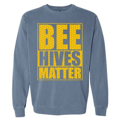 Bee Hives Matter Garment-Dyed Sweatshirt