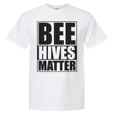 Bee Hives Matter Garment-Dyed Heavyweight T-Shirt