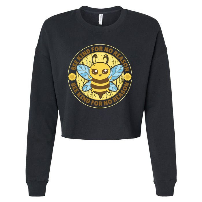 Bee Kind For No Reason Cropped Pullover Crew