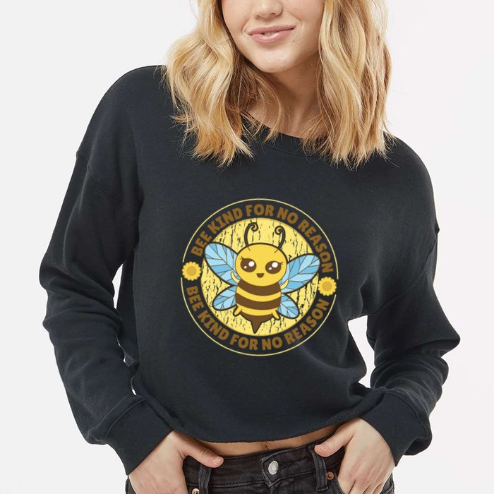 Bee Kind For No Reason Cropped Pullover Crew