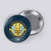 Bee Kind For No Reason Button