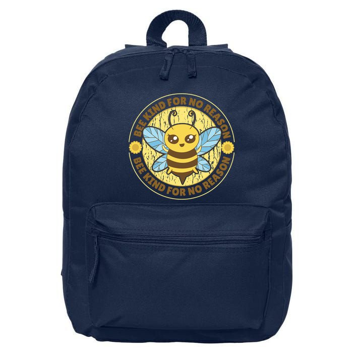 Bee Kind For No Reason 16 in Basic Backpack