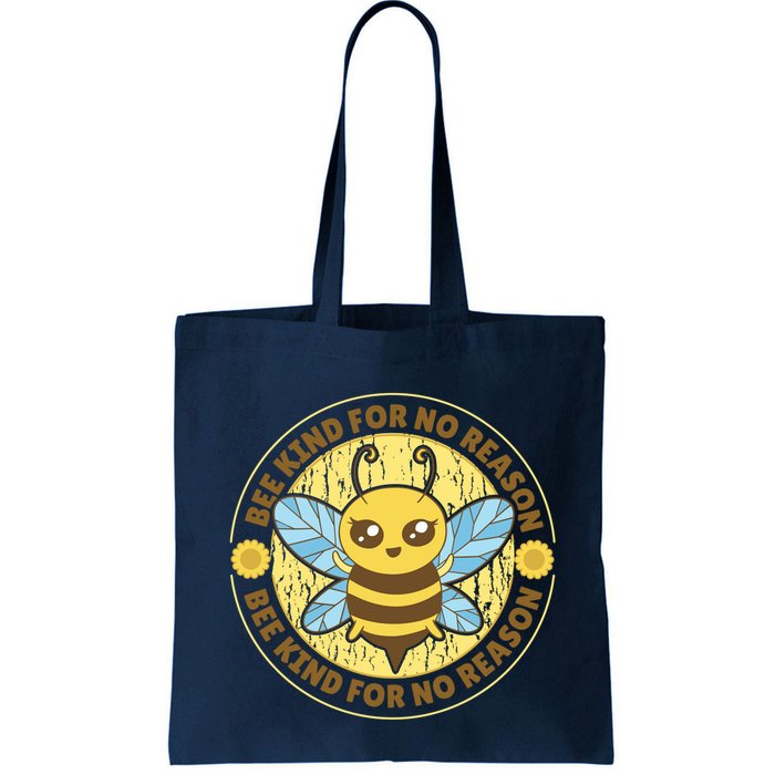 Bee Kind For No Reason Bag