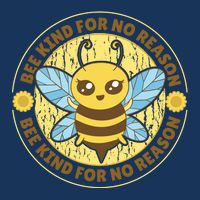 Bee Kind For No Reason Magnet