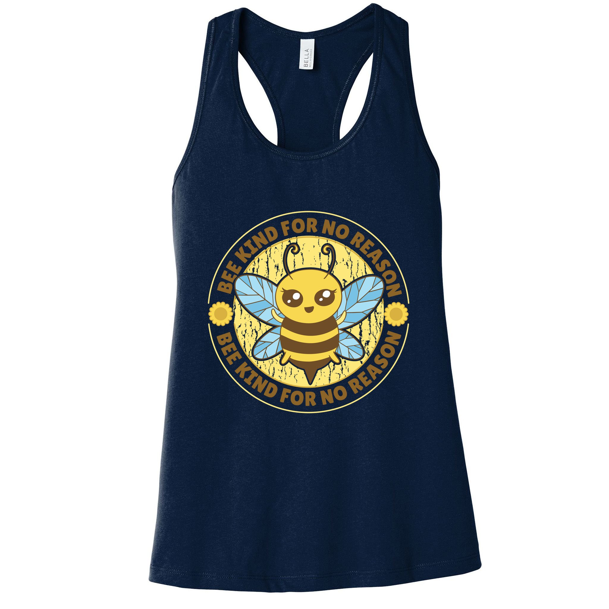 Bee Kind For No Reason Womens Tank Top