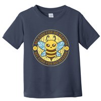 Bee Kind For No Reason Toddler T-Shirt