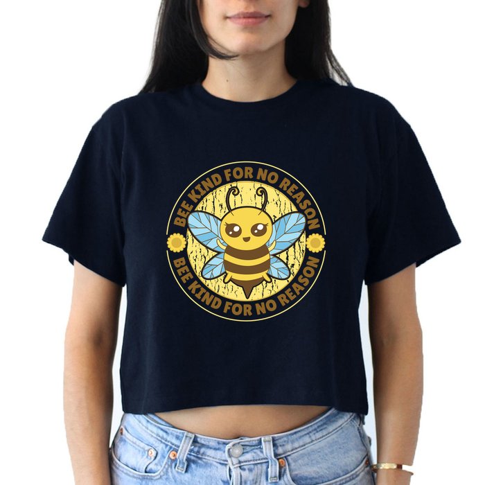 Bee Kind For No Reason Crop Top