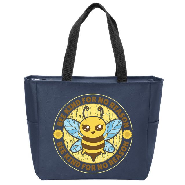 Bee Kind For No Reason Zip Tote Bag