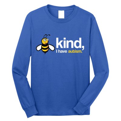 Bee Kind I Have Autism Long Sleeve Shirt