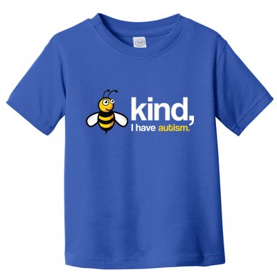 Bee Kind I Have Autism Toddler T-Shirt