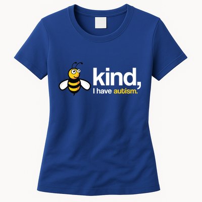 Bee Kind I Have Autism Womens T-Shirt