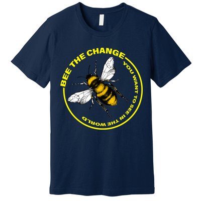 Bee The Change Premium T-Shirt