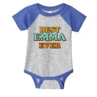 Best Emma Ever Funny Name Humor Nickname Sarcastic Friends Great Gift Infant Baby Jersey Bodysuit