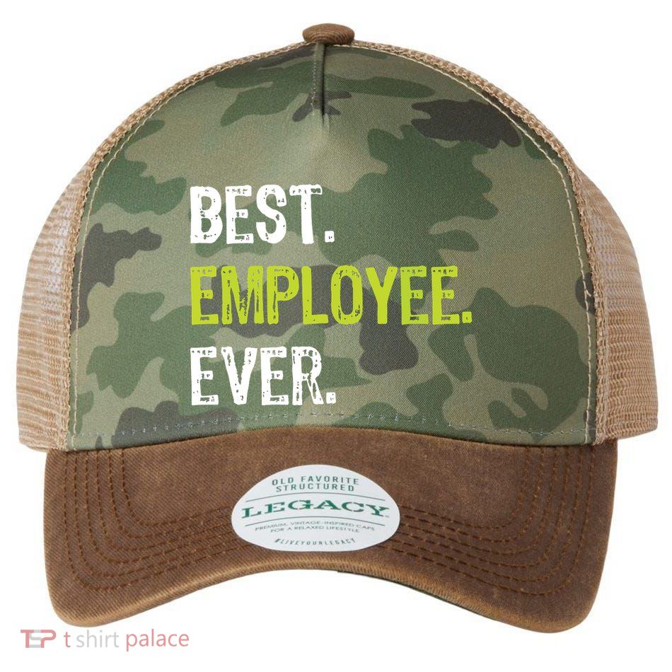 Best Employee Ever Employee Of The Month Legacy Tie Dye Trucker Hat