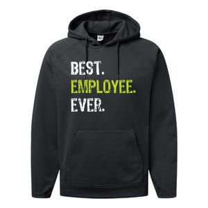 Best Employee Ever Employee Of The Month Performance Fleece Hoodie