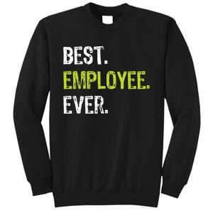 Best Employee Ever Employee Of The Month Sweatshirt