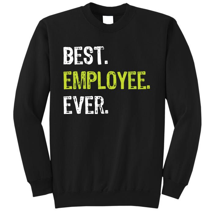 Best Employee Ever Employee Of The Month Sweatshirt