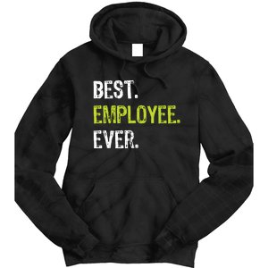 Best Employee Ever Employee Of The Month Tie Dye Hoodie