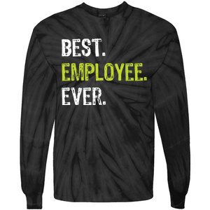 Best Employee Ever Employee Of The Month Tie-Dye Long Sleeve Shirt