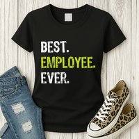 Best Employee Ever Employee Of The Month Womens T-Shirt