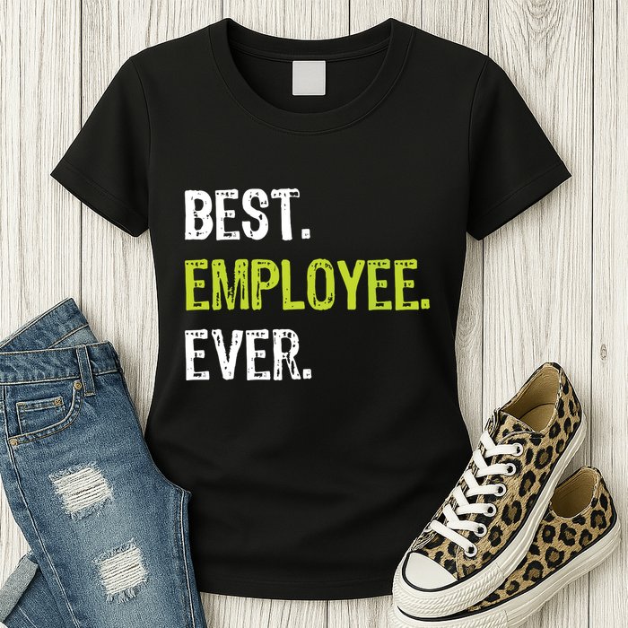 Best Employee Ever Employee Of The Month Womens T-Shirt