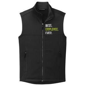 Best Employee Ever Employee Of The Month Collective Smooth Fleece Vest