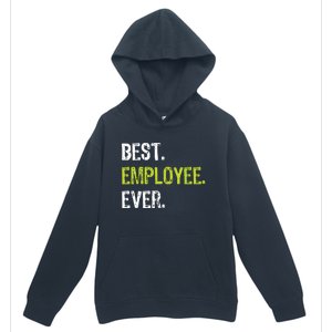 Best Employee Ever Employee Of The Month Urban Pullover Hoodie