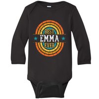 Best Emma Ever  Funny Emma Name Baby Long Sleeve Bodysuit