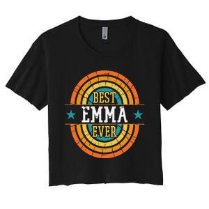 Best Emma Ever  Funny Emma Name Women's Crop Top Tee