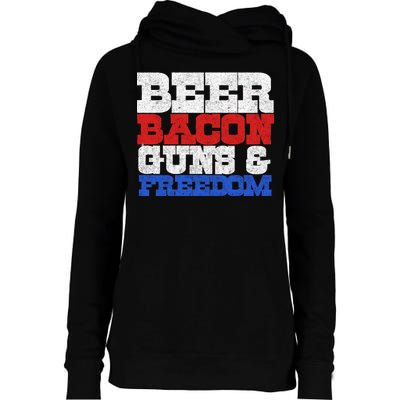 Beer Bacon Guns And Freedom Womens Funnel Neck Pullover Hood