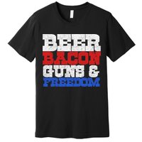 Beer Bacon Guns And Freedom Premium T-Shirt