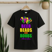 Beer Beads and Boobs Mardi Gras New Orleans T-Shirt