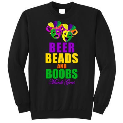 Beer Beads and Boobs Mardi Gras New Orleans Tall Sweatshirt