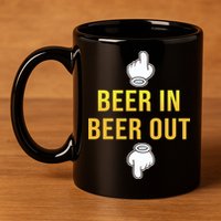Beer In Beer Out 11oz C Handle Ceramic Mug