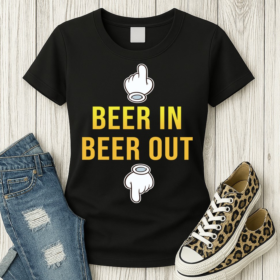 Beer In Beer Out Womens T-Shirt