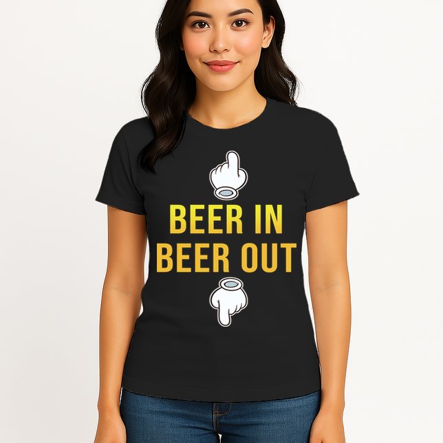 Beer In Beer Out Womens T-Shirt
