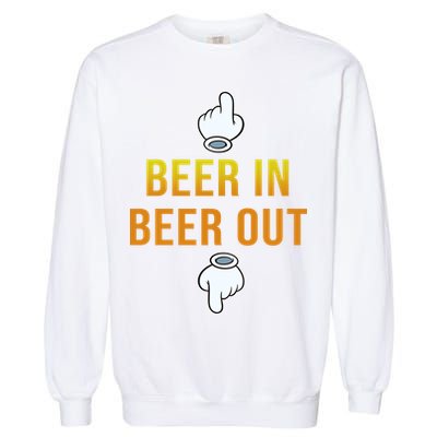 Beer In Beer Out Garment-Dyed Sweatshirt