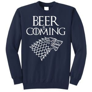 Beer Is Coming Tall Sweatshirt