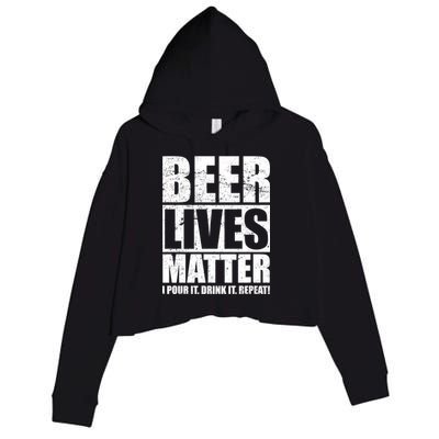 Beer Lives Matter Pour It Drink It Repeat Crop Fleece Hoodie