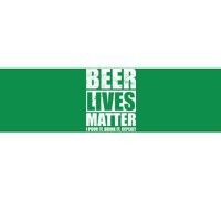 Beer Lives Matter Pour It Drink It Repeat Bumper Sticker