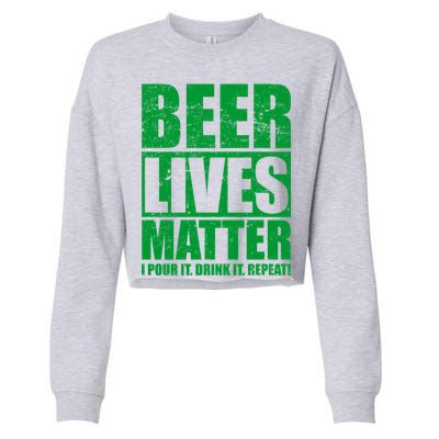 Beer Lives Matter Pour It Drink It Repeat Cropped Pullover Crew