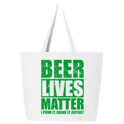 Beer Lives Matter Pour It Drink It Repeat 25L Jumbo Tote