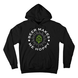 Beer Makes Me Hoppy Hoodie