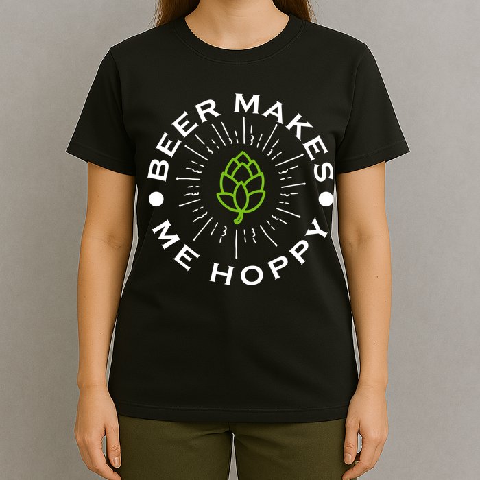 Beer Makes Me Hoppy T-Shirt